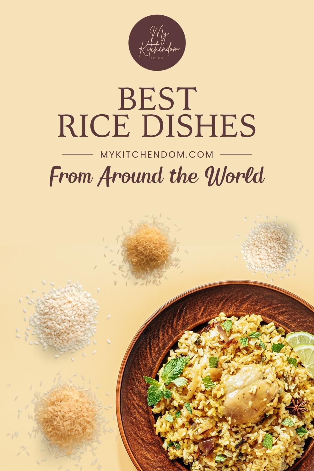 17 Best Rice Dishes From Around the World by My Kitchendom