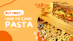 Read more about the article But First, How to Cook Pasta